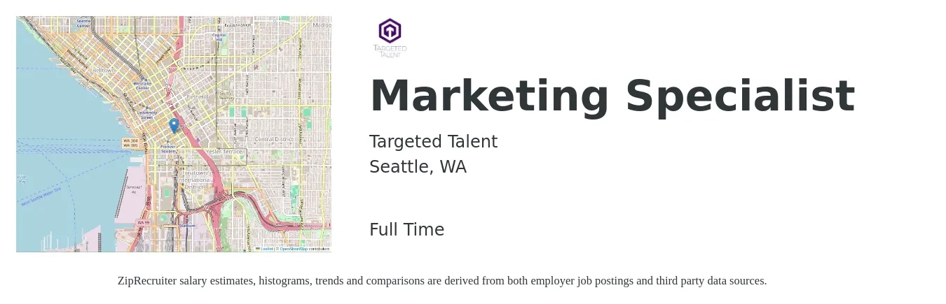 Targeted Talent job posting for a Marketing Specialist in Seattle, WA with a salary of $54,100 to $79,700 Yearly with a map of Seattle location.