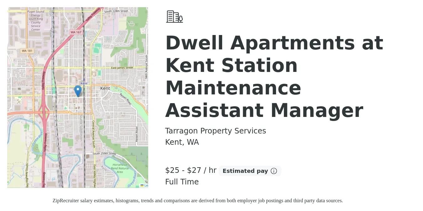 Tarragon Property Services job posting for a Dwell Apartments at Kent Station Maintenance Assistant Manager in Kent, WA with a salary of $27 to $29 Hourly with a map of Kent location.