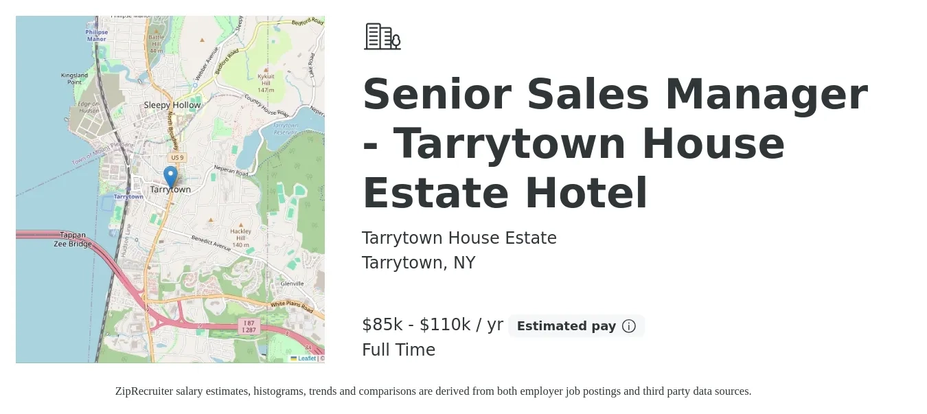 Tarrytown House Estate job posting for a Senior Sales Manager - Tarrytown House Estate Hotel in Tarrytown, NY with a salary of $85,000 to $110,000 Yearly with a map of Tarrytown location.