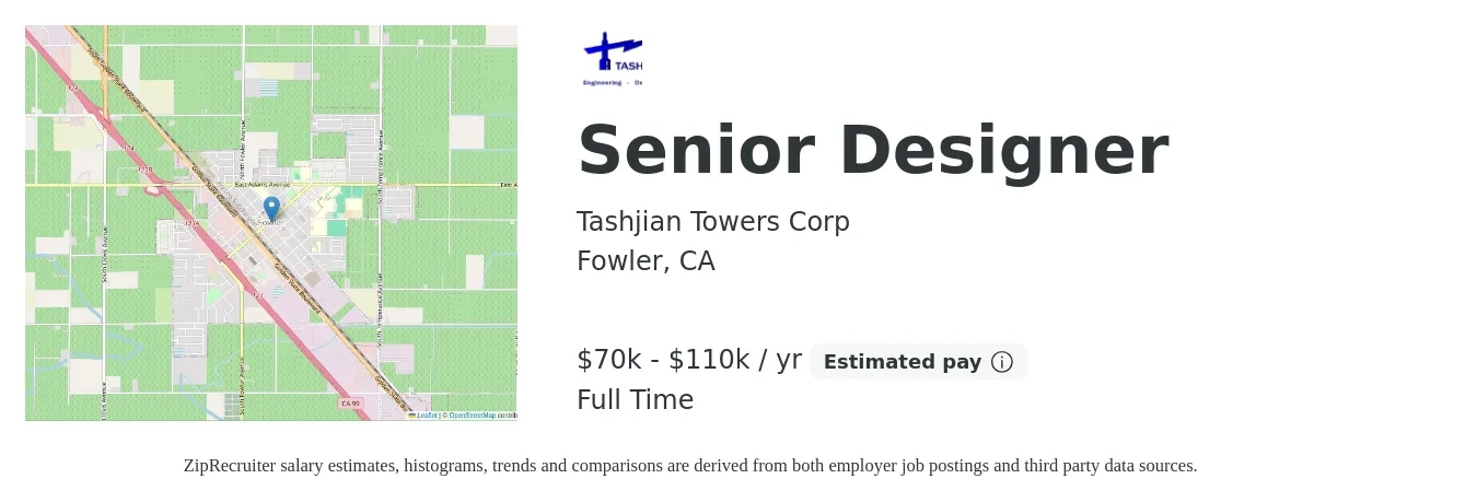 Tashjian Towers Corp. job posting for a Senior Designer in Fowler, CA with a salary of $70,000 to $110,000 Yearly and benefits including pto, and retirement with a map of Fowler location.