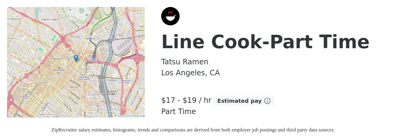 Tatsu Ramen job posting for a Line Cook-Part Time in Los Angeles, CA with a salary of $18 to $21 Hourly with a map of Los Angeles location.