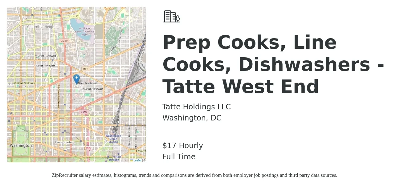 Tatte Holdings LLC job posting for a Prep Cooks, Line Cooks, Dishwashers - Tatte West End in Washington, DC with a salary of $18 Hourly with a map of Washington location.