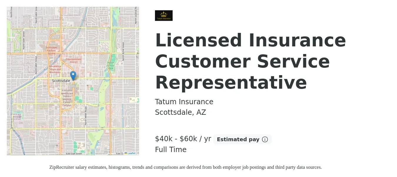 Tatum Insurance job posting for a Licensed Insurance Customer Service Representative in Scottsdale, AZ with a salary of $40,000 to $60,000 Yearly with a map of Scottsdale location.