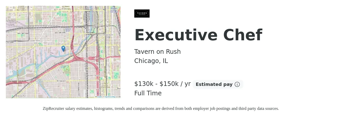 Tavern on Rush job posting for a Executive Chef in Chicago, IL with a salary of $130,000 to $150,000 Yearly with a map of Chicago location.