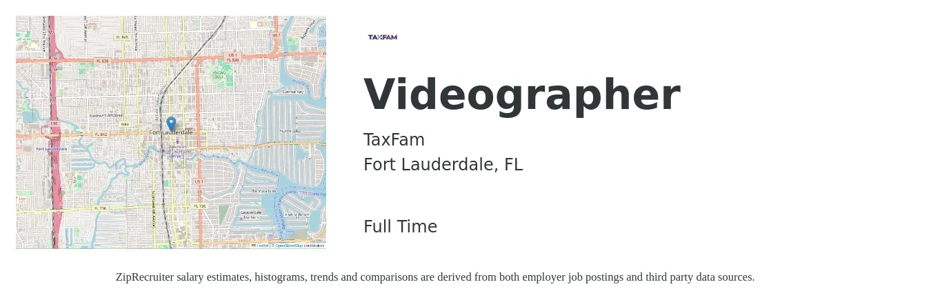 TaxFam job posting for a Videographer in Fort Lauderdale, FL with a salary of $20 to $40 Hourly with a map of Fort Lauderdale location.
