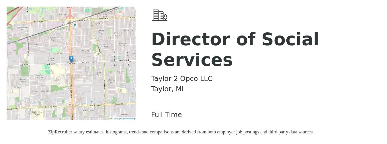 Taylor 2 Opco LLC job posting for a Director of Social Services in Taylor, MI with a salary of $24 to $34 Hourly with a map of Taylor location.