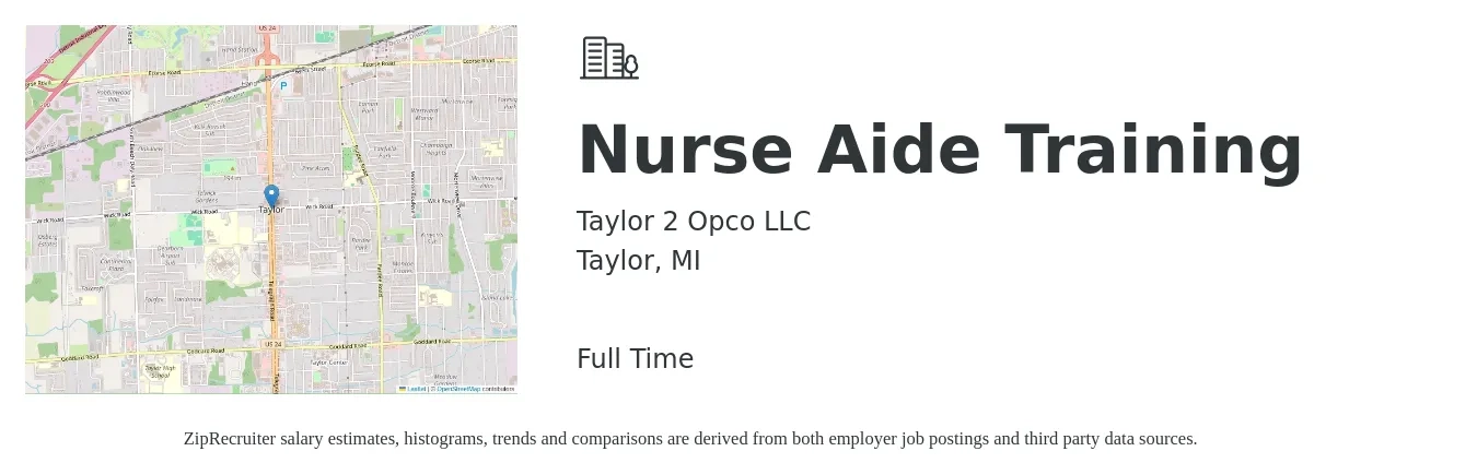 Taylor 2 Opco LLC job posting for a Nurse Aide Training in Taylor, MI with a salary of $14 to $19 Hourly with a map of Taylor location.