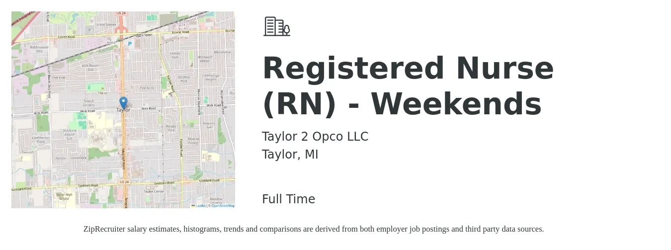 Taylor 2 Opco LLC job posting for a Registered Nurse (RN) - Weekends in Taylor, MI with a salary of $32 to $50 Hourly with a map of Taylor location.