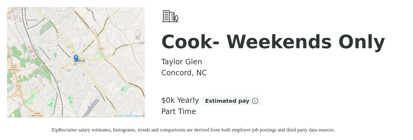 Taylor Glen job posting for a Cook- Weekends Only in Concord, NC with a salary of $16 to $21 Yearly with a map of Concord location.