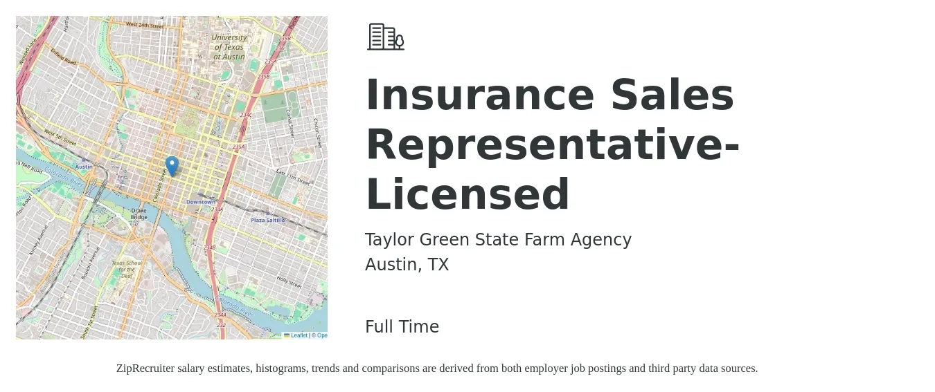 Taylor Green State Farm Agency job posting for a Insurance Sales Representative- Licensed in Austin, TX with a salary of $44,600 to $110,500 Yearly with a map of Austin location.