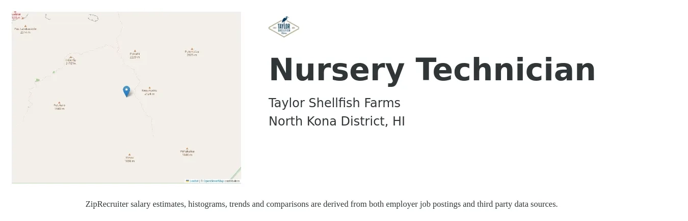 Taylor Shellfish Farms job posting for a Nursery Technician in North Kona District, HI with a salary of $19 to $21 Hourly with a map of North Kona District location.