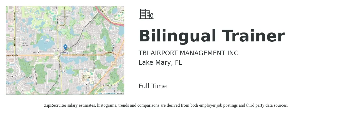 TBI AIRPORT MANAGEMENT INC job posting for a Bilingual Trainer in Lake Mary, FL with a salary of $39,300 to $54,200 Yearly with a map of Lake Mary location.