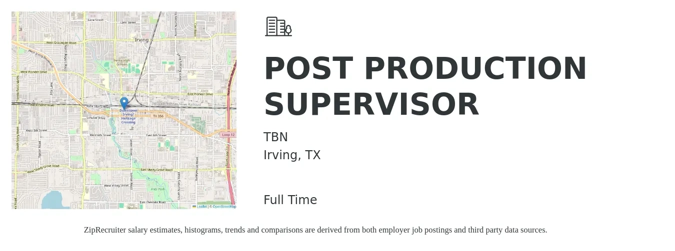 TBN job posting for a POST PRODUCTION SUPERVISOR in Irving, TX with a salary of $53,300 to $76,600 Yearly with a map of Irving location.