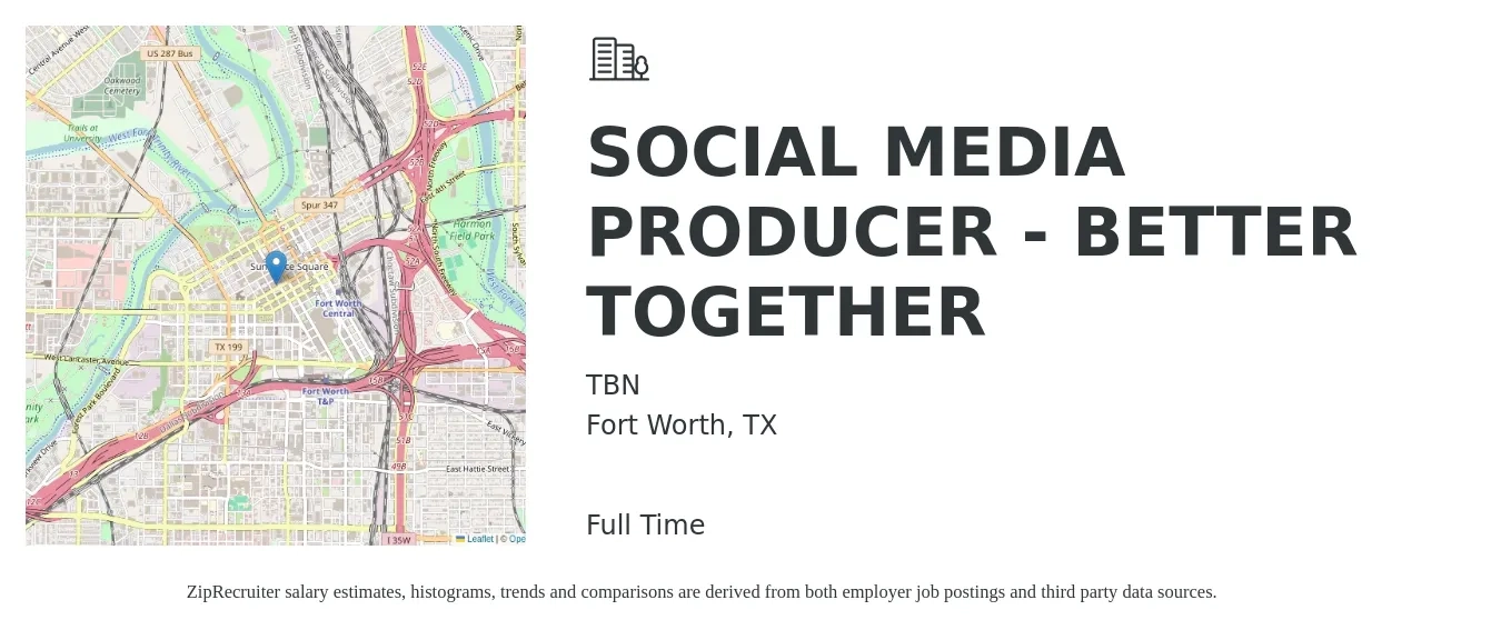 TBN job posting for a SOCIAL MEDIA PRODUCER - BETTER TOGETHER in Fort Worth, TX with a salary of $37,800 to $55,700 Yearly with a map of Fort Worth location.