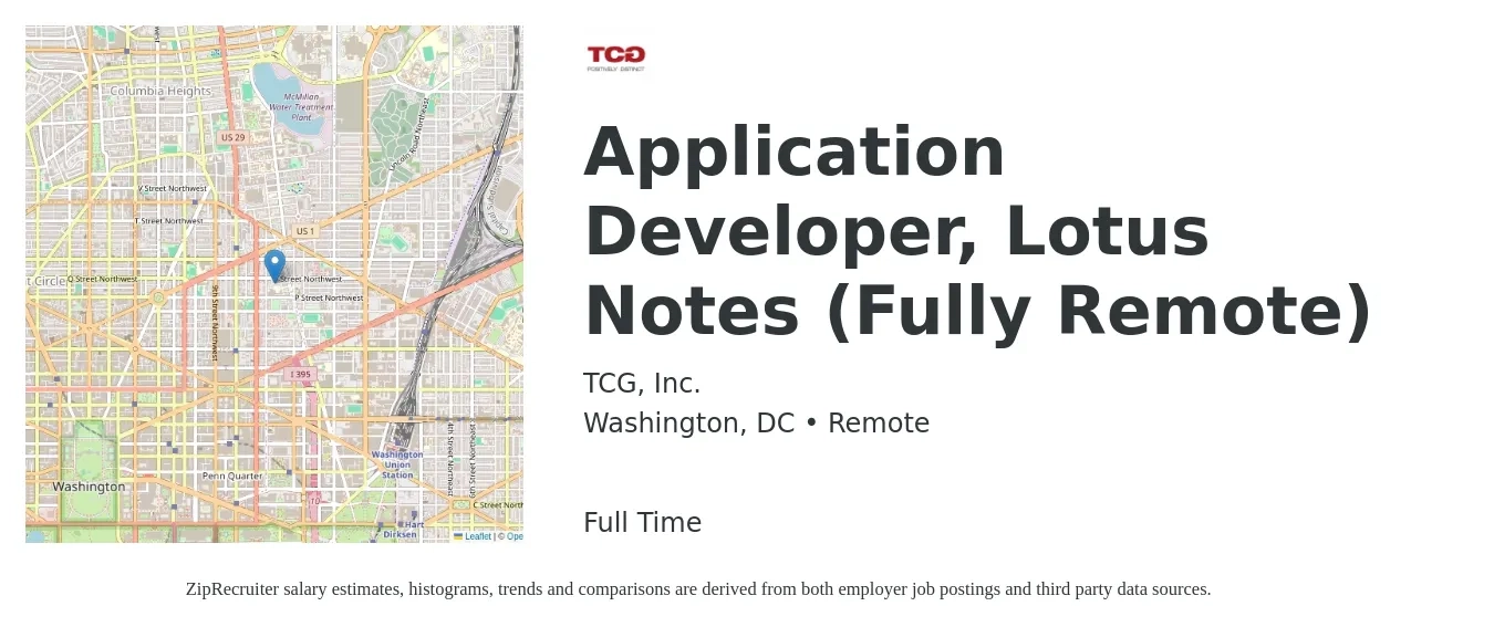 TCG, Inc. job posting for a Application Developer, Lotus Notes (Fully Remote) in Washington, DC with a salary of $71 to $73 Hourly with a map of Washington location.