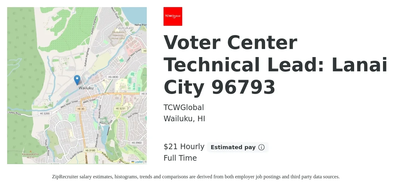 TCWGlobal job posting for a Voter Center Technical Lead: Lanai City 96793 in Wailuku, HI with a salary of $22 Hourly with a map of Wailuku location.
