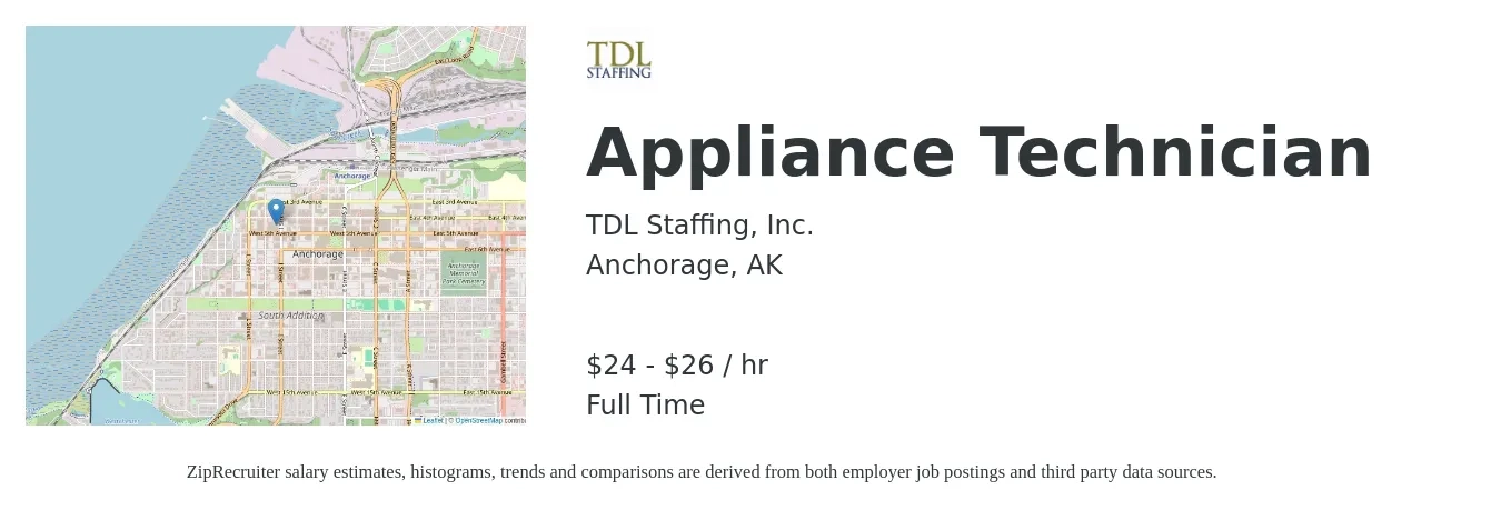 TDL Staffing, Inc. job posting for a Appliance Technician in Anchorage, AK with a salary of $25 to $28 Hourly with a map of Anchorage location.