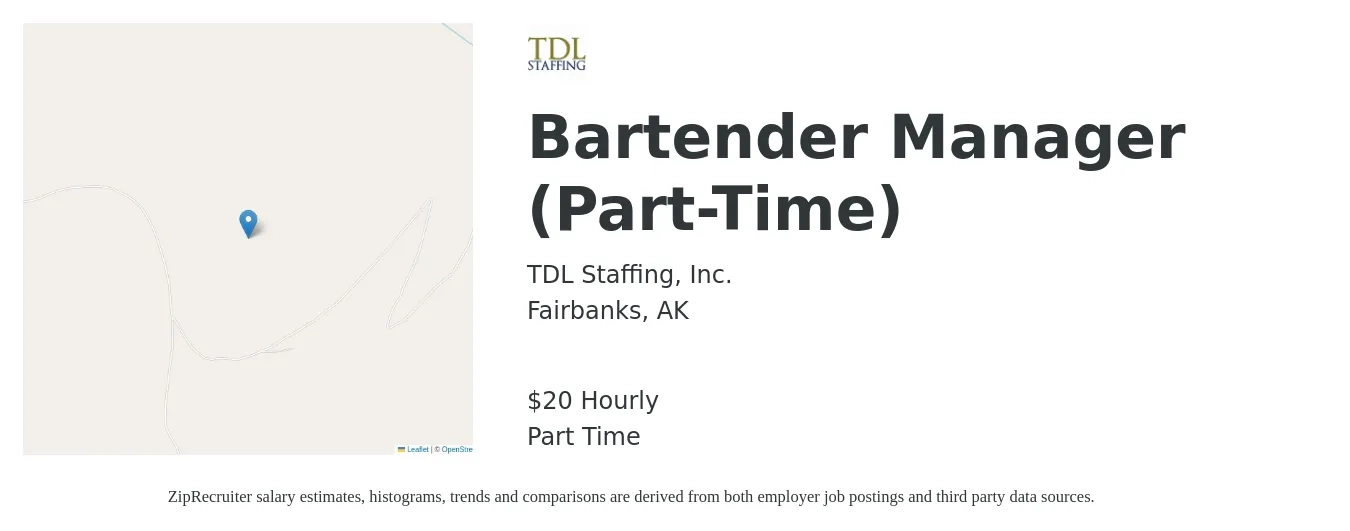 TDL Staffing, Inc. job posting for a Bartender Manager (Part-Time) in Fairbanks, AK with a salary of $21 Hourly with a map of Fairbanks location.