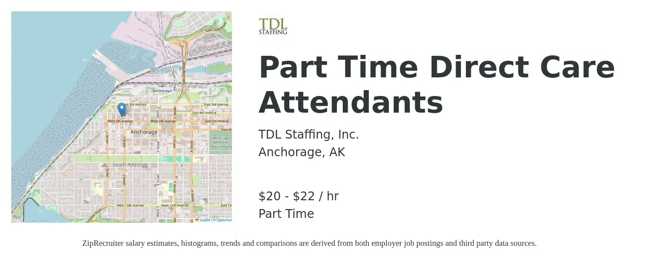 TDL Staffing, Inc. job posting for a Part Time Direct Care Attendants in Anchorage, AK with a salary of $21 to $23 Hourly with a map of Anchorage location.
