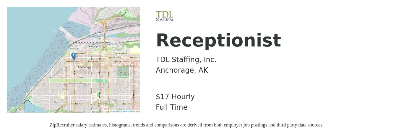 TDL Staffing, Inc. job posting for a Receptionist in Anchorage, AK with a salary of $18 Hourly with a map of Anchorage location.