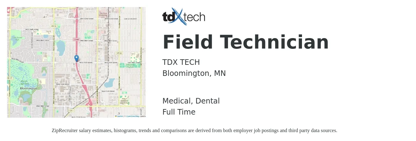 TDX TECH job posting for a Field Technician in Bloomington, MN with a salary of $20 to $27 Hourly and benefits including retirement, dental, life_insurance, medical, and pto with a map of Bloomington location.