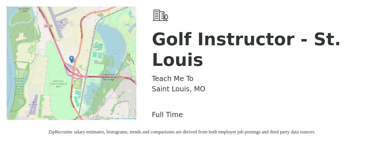 Teach Me To job posting for a Golf Instructor - St. Louis in Saint Louis, MO with a salary of $20 to $31 Hourly with a map of Saint Louis location.