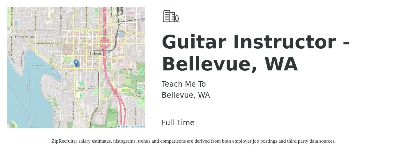 Teach Me To job posting for a Guitar Instructor - Bellevue, WA in Bellevue, WA with a salary of $26 to $35 Hourly with a map of Bellevue location.