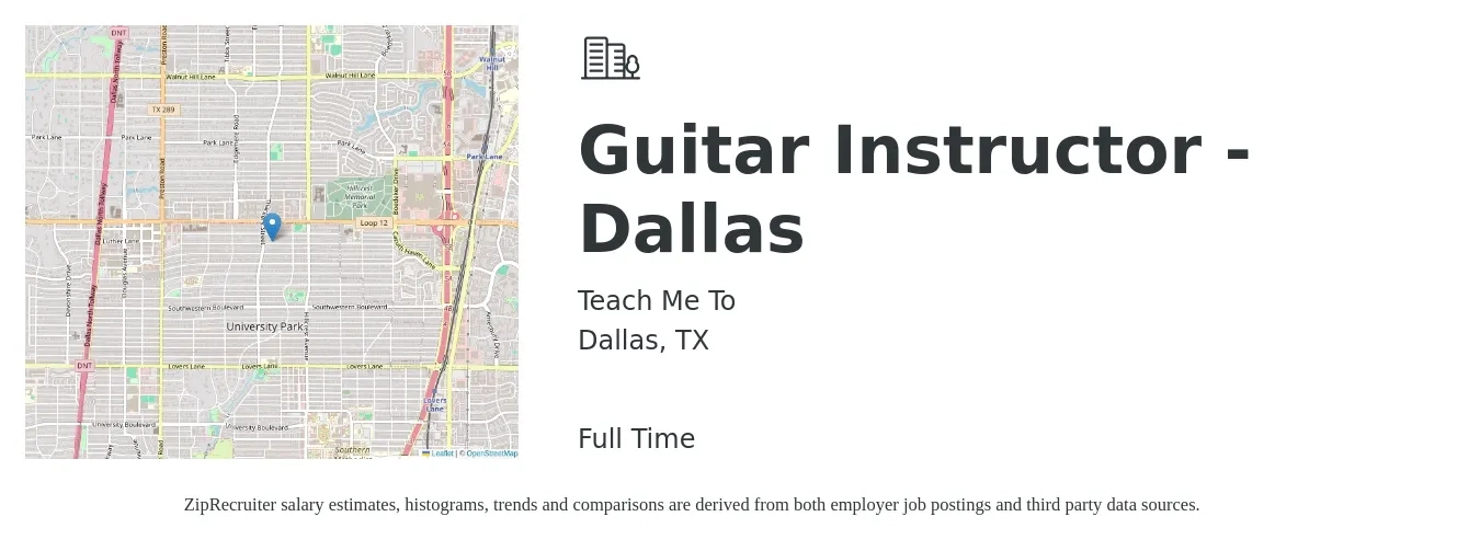 Teach Me To job posting for a Guitar Instructor - Dallas in Dallas, TX with a salary of $23 to $31 Hourly with a map of Dallas location.