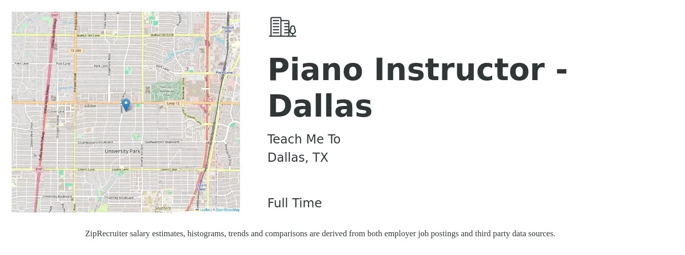 Teach Me To job posting for a Piano Instructor - Dallas in Dallas, TX with a salary of $24 to $35 Hourly with a map of Dallas location.