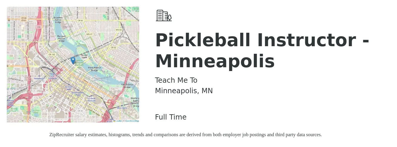 Teach Me To job posting for a Pickleball Instructor - Minneapolis in Minneapolis, MN with a salary of $17 to $26 Hourly with a map of Minneapolis location.