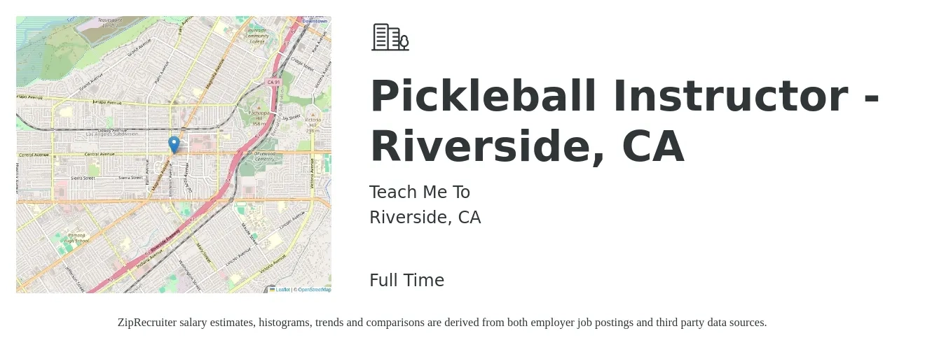 Teach Me To job posting for a Pickleball Instructor - Riverside, CA in Riverside, CA with a salary of $17 to $26 Hourly with a map of Riverside location.