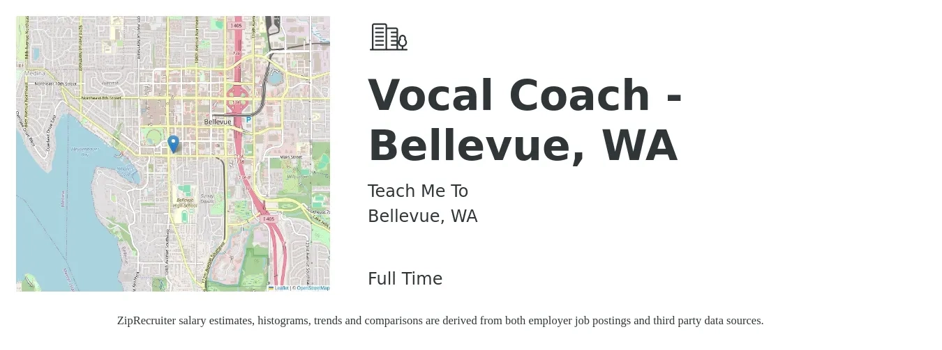 Teach Me To job posting for a Vocal Coach - Bellevue, WA in Bellevue, WA with a salary of $17 to $34 Hourly with a map of Bellevue location.