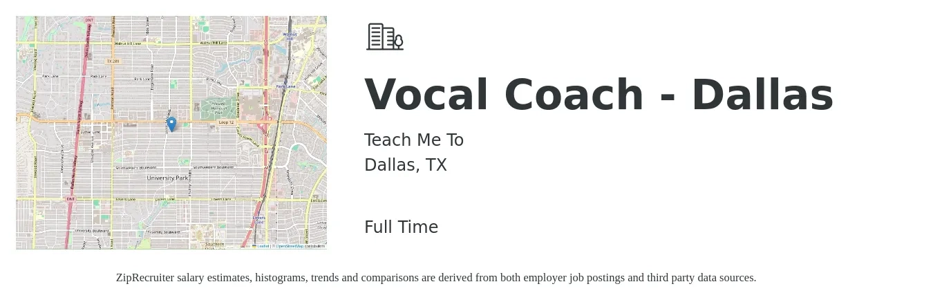 Teach Me To job posting for a Vocal Coach - Dallas in Dallas, TX with a salary of $16 to $21 Hourly with a map of Dallas location.
