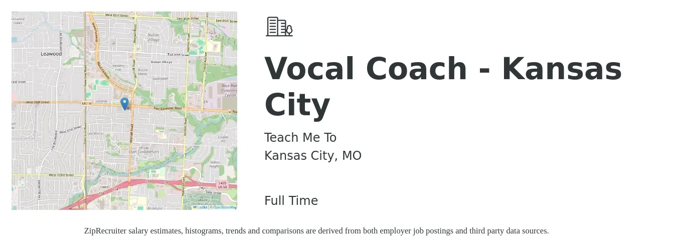 Teach Me To job posting for a Vocal Coach - Kansas City in Kansas City, MO with a salary of $15 to $29 Hourly with a map of Kansas City location.