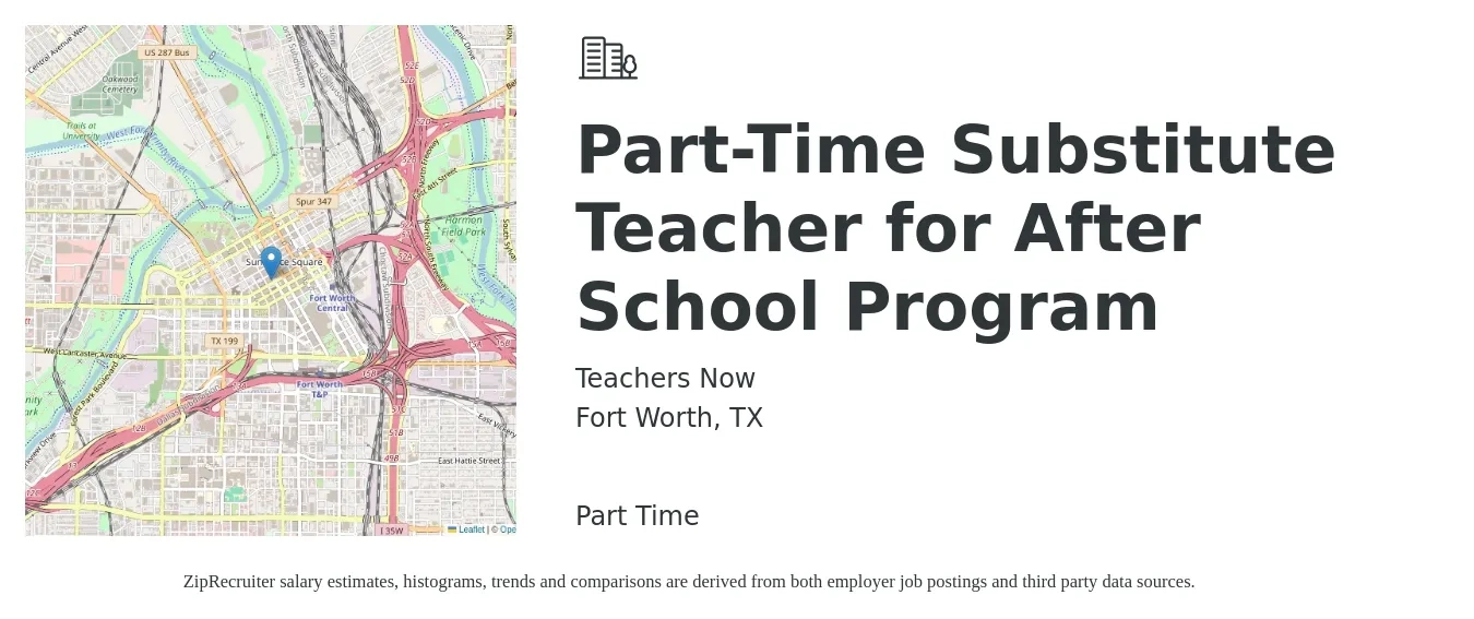 Teachers Now job posting for a Part-Time Substitute Teacher for After School Program in Fort Worth, TX with a salary of $45 to $60 Daily with a map of Fort Worth location.