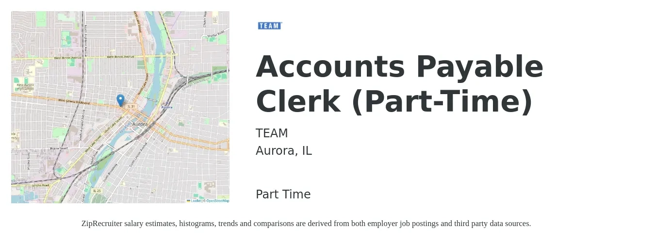 TEAM job posting for a Accounts Payable Clerk (Part-Time) in Aurora, IL with a salary of $18 to $24 Hourly with a map of Aurora location.