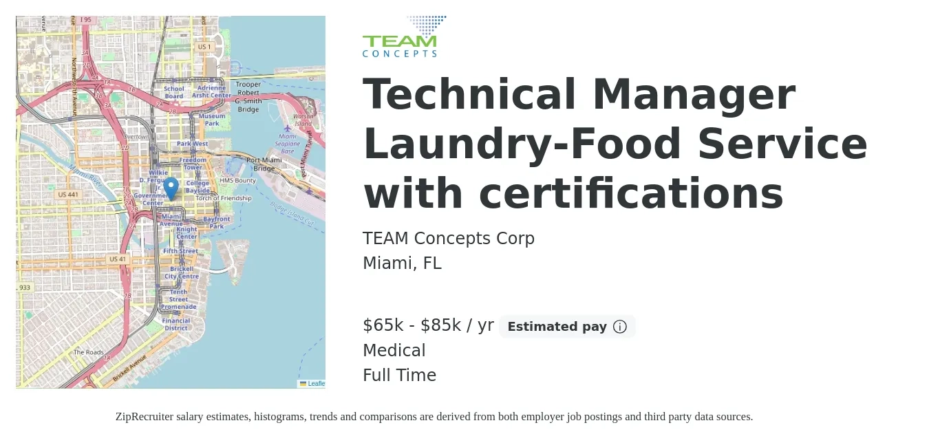 TEAM Concepts Corp job posting for a Technical Manager Laundry-Food Service with certifications in Miami, FL with a salary of $65,000 to $85,000 Yearly and benefits including medical with a map of Miami location.