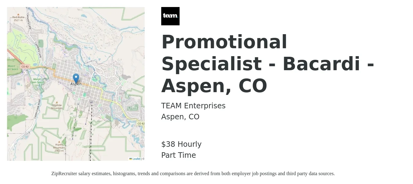 TEAM Enterprises job posting for a Promotional Specialist - Bacardi - Aspen, CO in Aspen, CO with a salary of $40 Hourly with a map of Aspen location.