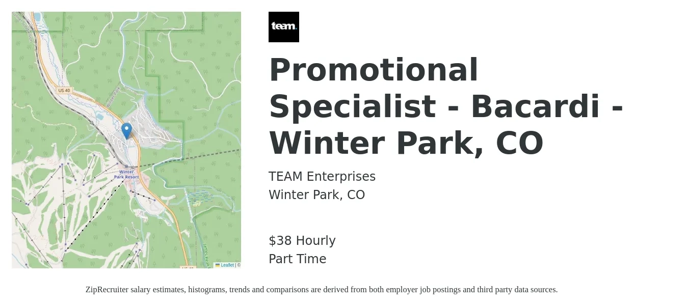 TEAM Enterprises job posting for a Promotional Specialist - Bacardi - Winter Park, CO in Winter Park, CO with a salary of $40 Hourly with a map of Winter Park location.