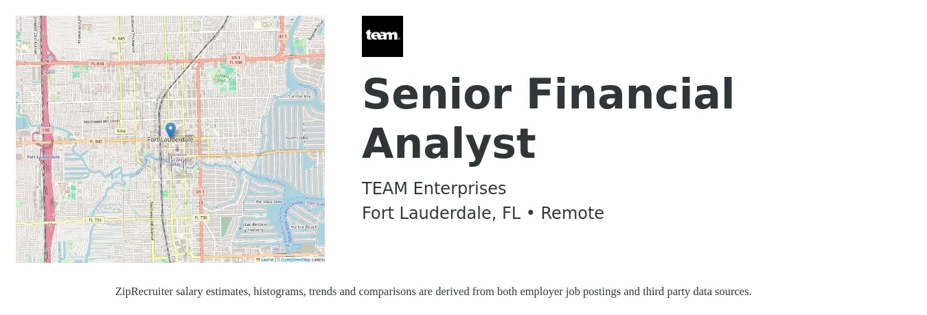 TEAM Enterprises job posting for a Senior Financial Analyst in Fort Lauderdale, FL with a salary of $81,700 to $101,800 Yearly with a map of Fort Lauderdale location.