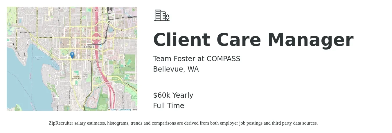 Team Foster at COMPASS job posting for a Client Care Manager in Bellevue, WA with a salary of $60,000 Yearly with a map of Bellevue location.