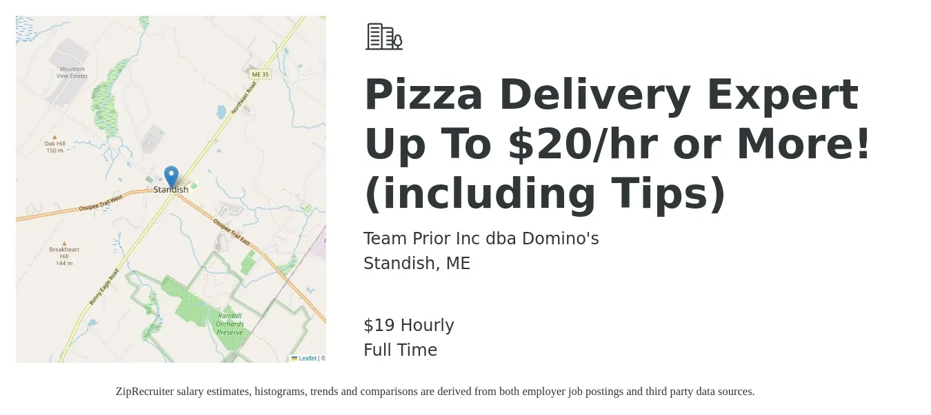 Team Prior Inc dba Domino's job posting for a Pizza Delivery Expert Up To $20/hr or More! (including Tips) in Standish, ME with a salary of $20 Hourly with a map of Standish location.