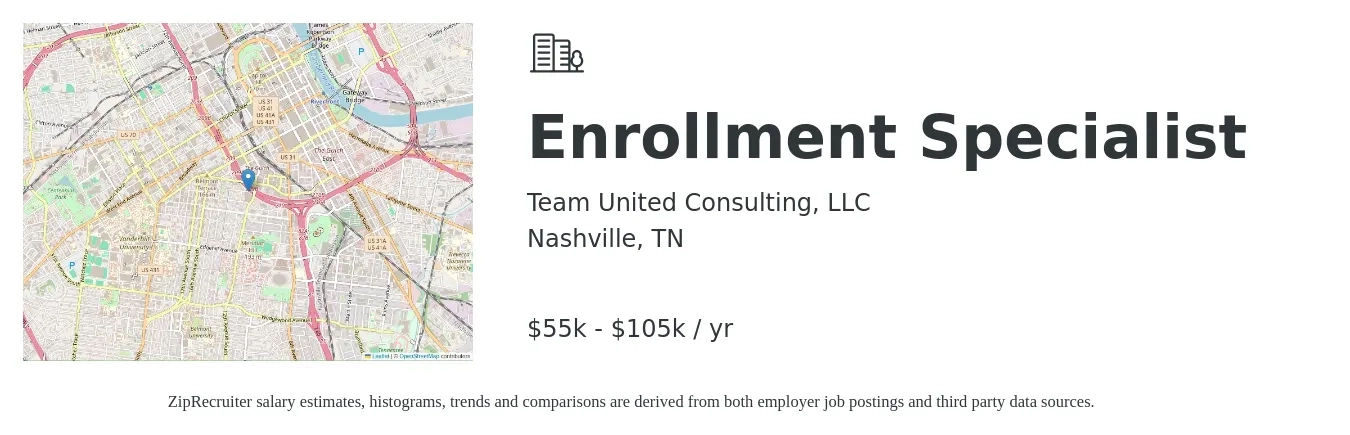 Team United Consulting, LLC job posting for a Enrollment Specialist in Nashville, TN with a salary of $55,000 to $105,000 Yearly (plus commission) with a map of Nashville location.