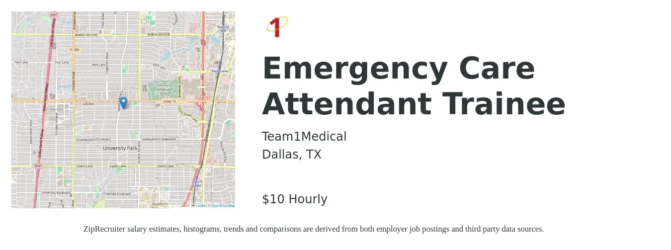 Team1Medical job posting for a Emergency Care Attendant Trainee in Dallas, TX with a salary of $11 Hourly with a map of Dallas location.