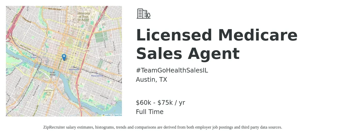 #TeamGoHealthSalesIL job posting for a Licensed Medicare Sales Agent in Austin, TX with a salary of $60,000 to $75,000 Yearly with a map of Austin location.