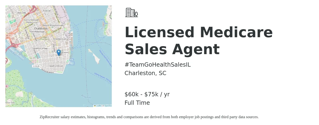 #TeamGoHealthSalesIL job posting for a Licensed Medicare Sales Agent in Charleston, SC with a salary of $60,000 to $75,000 Yearly with a map of Charleston location.
