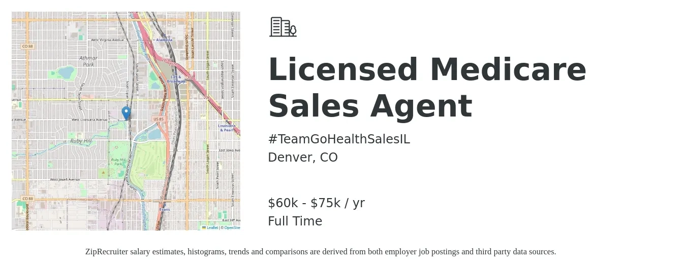 #TeamGoHealthSalesIL job posting for a Licensed Medicare Sales Agent in Denver, CO with a salary of $60,000 to $75,000 Yearly with a map of Denver location.