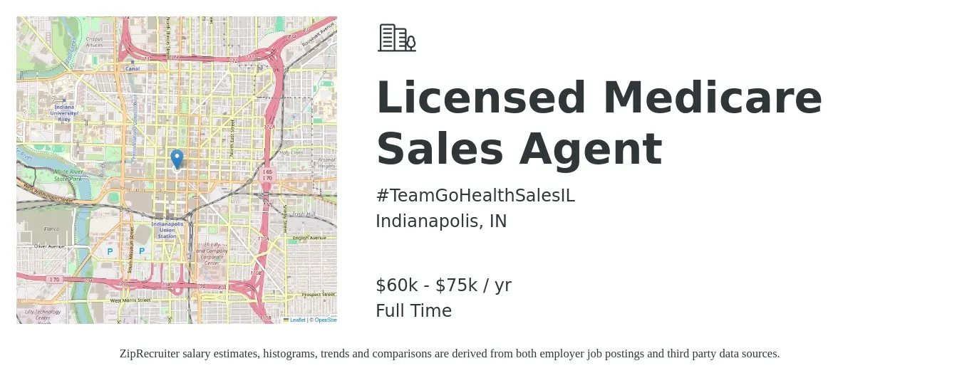 #TeamGoHealthSalesIL job posting for a Licensed Medicare Sales Agent in Indianapolis, IN with a salary of $60,000 to $75,000 Yearly with a map of Indianapolis location.