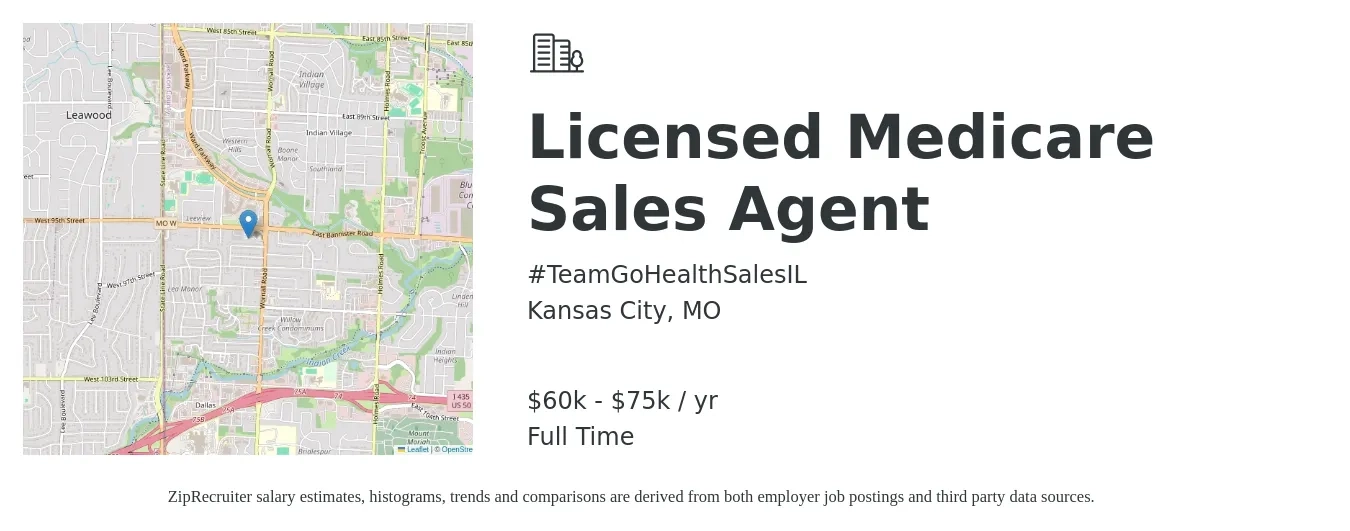 #TeamGoHealthSalesIL job posting for a Licensed Medicare Sales Agent in Kansas City, MO with a salary of $60,000 to $75,000 Yearly with a map of Kansas City location.
