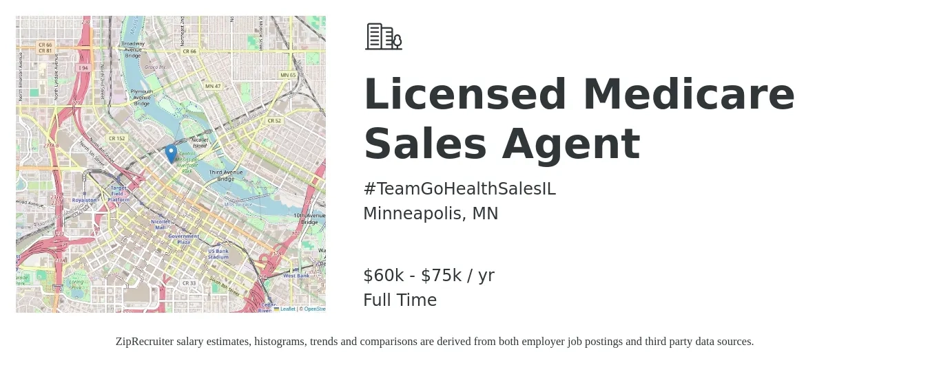 #TeamGoHealthSalesIL job posting for a Licensed Medicare Sales Agent in Minneapolis, MN with a salary of $60,000 to $75,000 Yearly with a map of Minneapolis location.